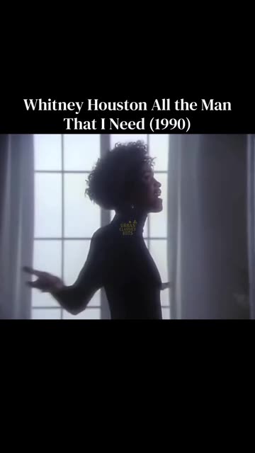Whitney Houston All the Man That I Need (1990)