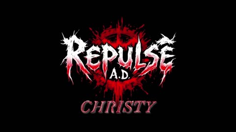 Christy | Repulse A.D. (Official Audio)