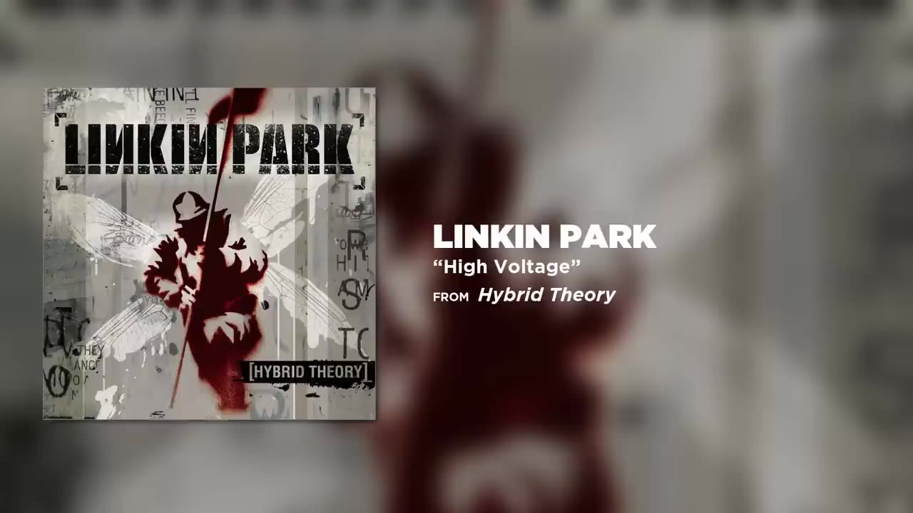 Linkin Park - High Voltage - (Hybrid Theory)