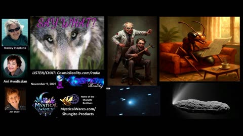 SAY WHAT SHOW 11/08/2025 - Politician Psychopaths, Atlas 3i, British Derangement