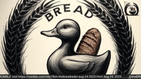 theBREADradio Aug 24, 2025