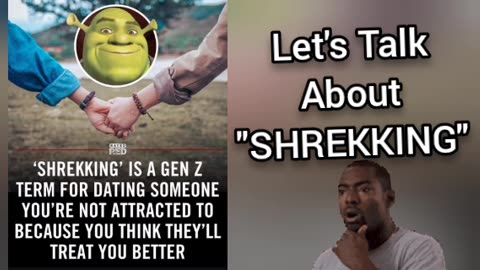 Let's Talk About SHREKKING (Dating Someone Ugly)
