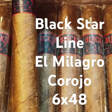El Milagro Corojo (Black Star Line) 6x48 #Short #Shorts #CigarOfTheDay #CigarReview
