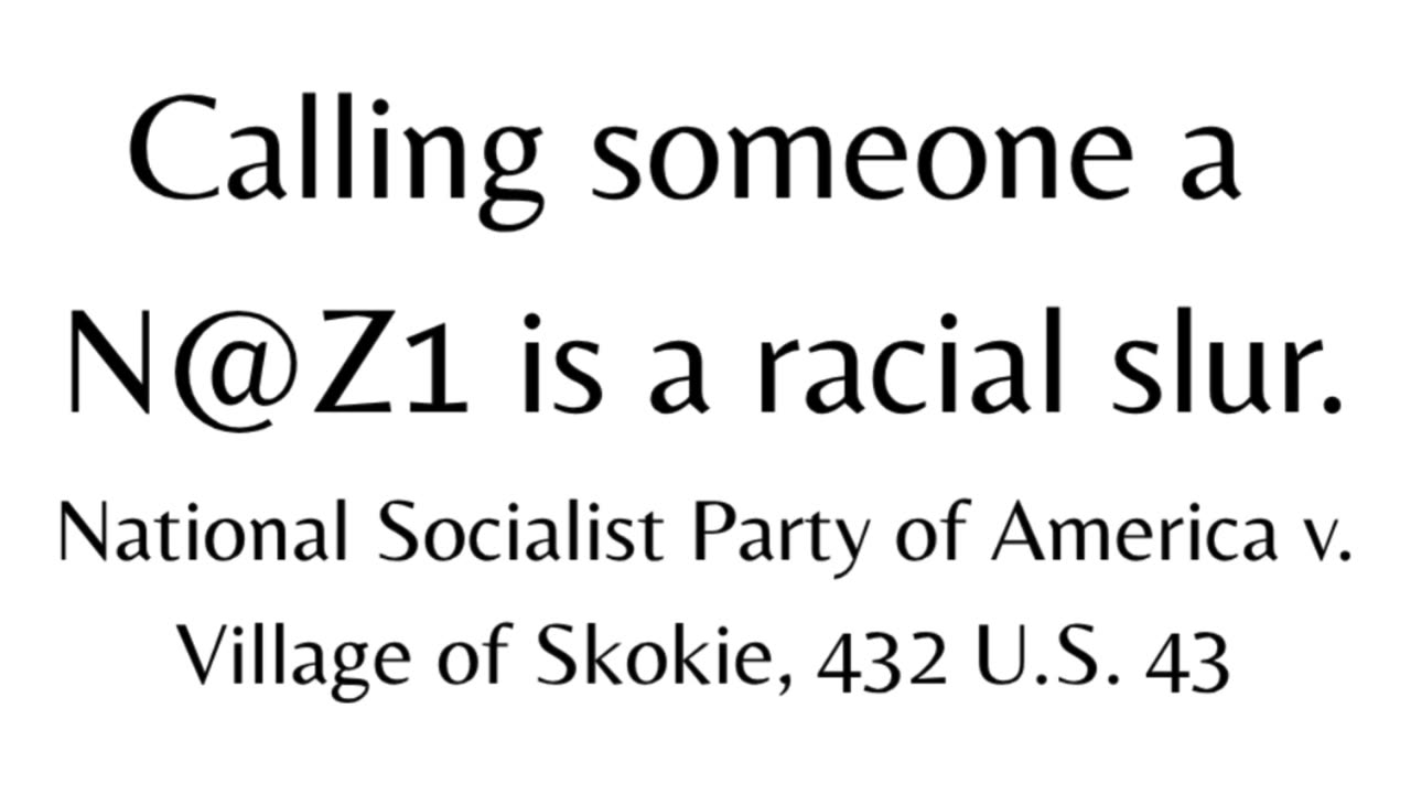 Calling someone a N@Z1 is a racial slur.