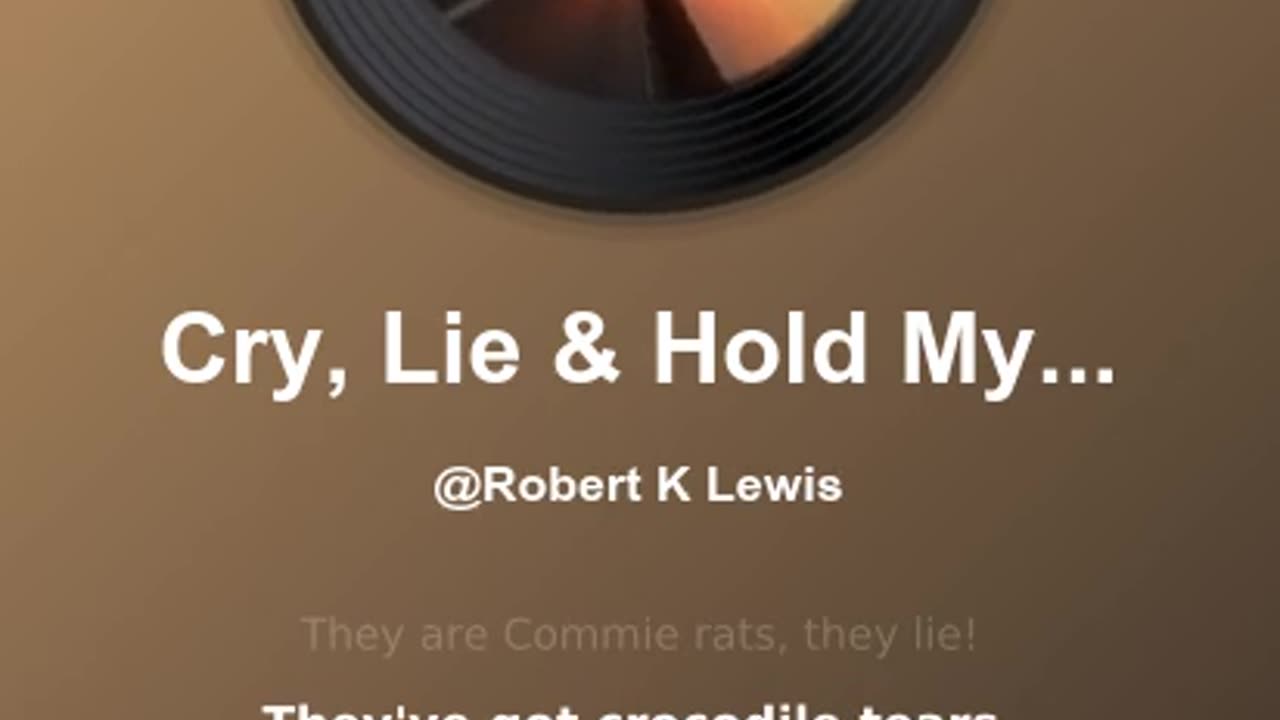 Cry, Lie & Hold My Beer