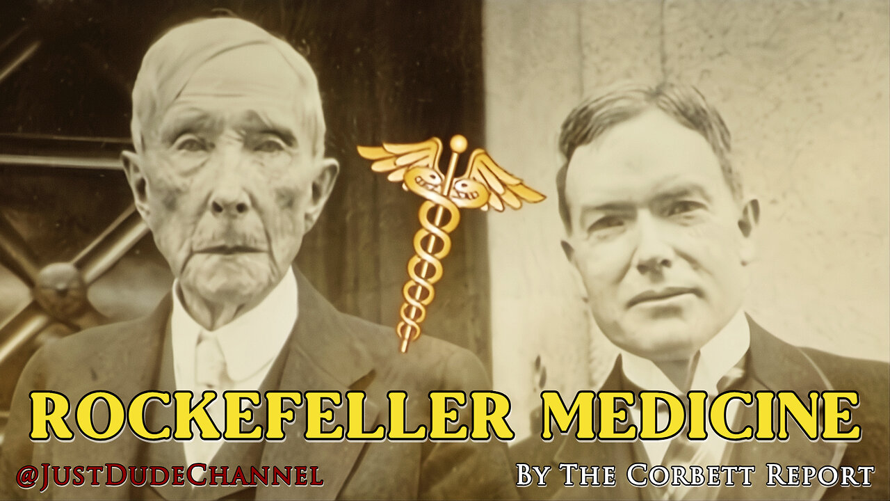 Rockefeller Medicine | The Corbett Report
