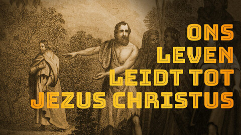 Ons leven leidt tot Christus - hoe de Goddelijke Voorzienigheid tot Jezus brengt