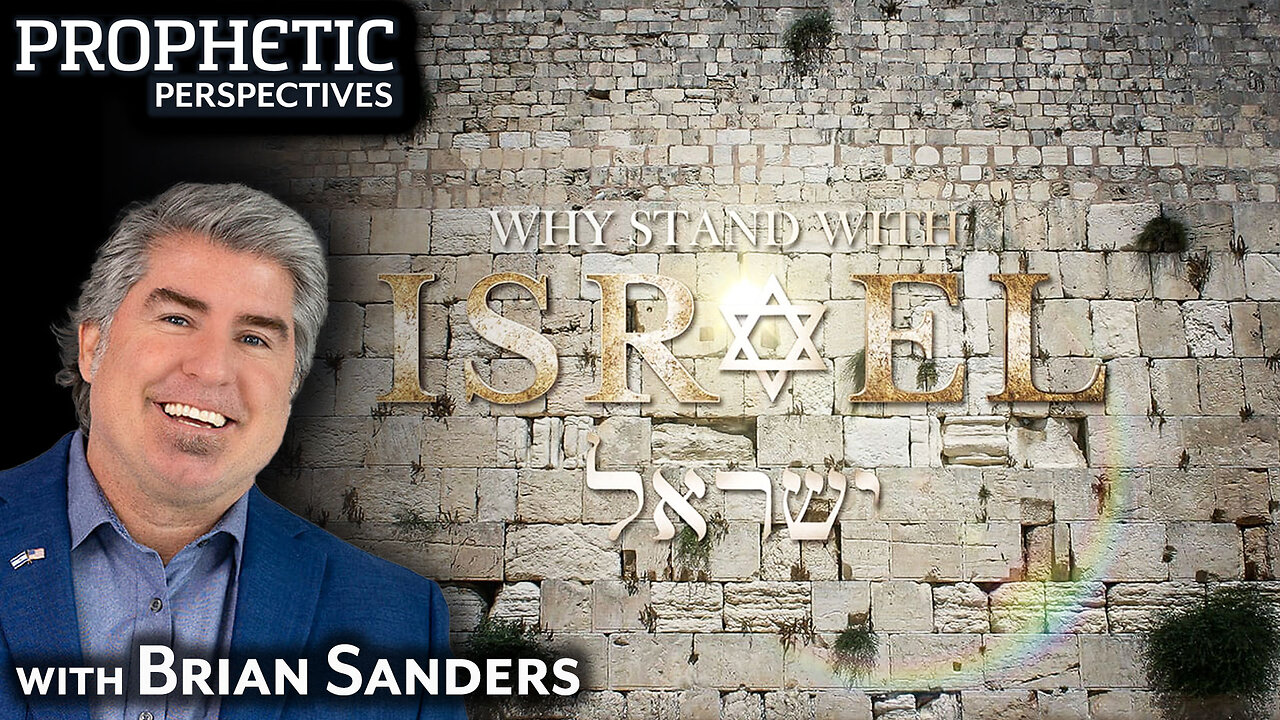 Why STAND With ISRAEL | Guest: Brian Sanders