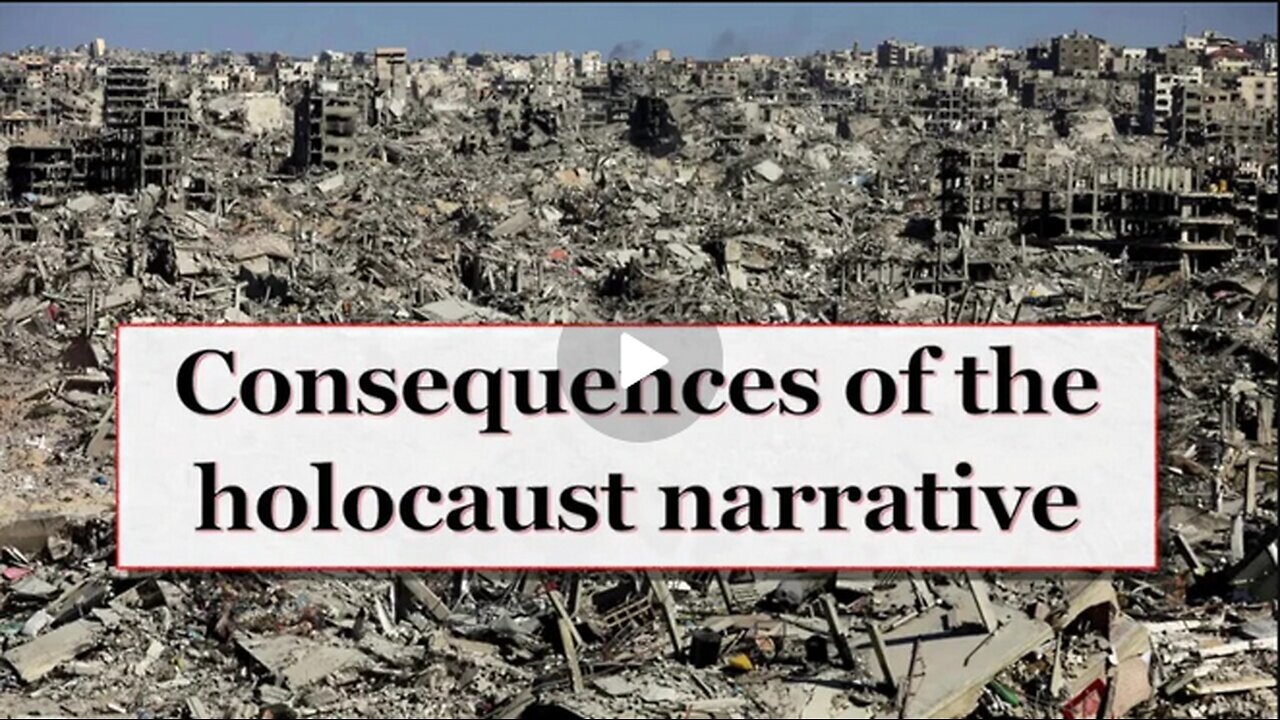 Consequences of the holocaust narrative for the world Part 1 of 2