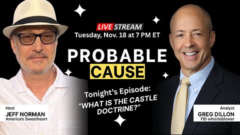 Probable Cause Ep. 7 (streams live on Nov. 18 at 7 PM ET)
