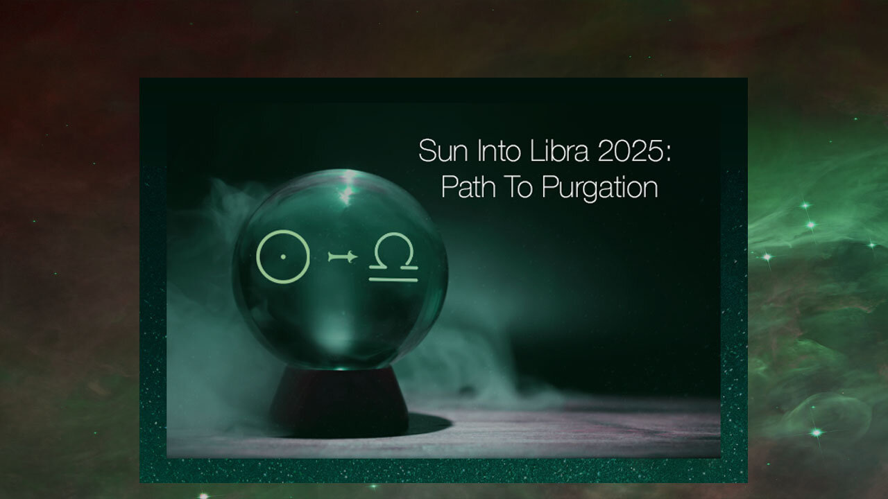 Sun Into Libra 2025: Path To Purgation