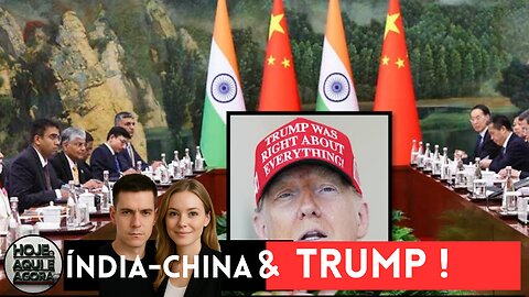 Trump empurra a Índia para China e Rússia: “Dragão e Elefante se unam” @HojeAquieAgora