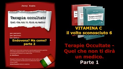 Terapie occultate Libro 1 puntata 16 Vitamina C: il volto sconosciuto 6