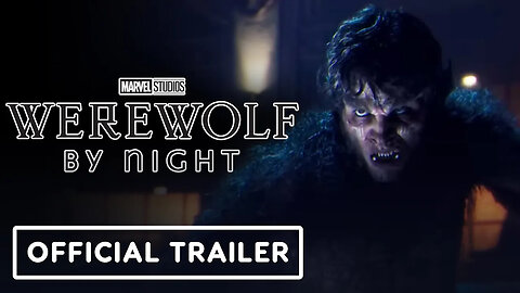 Marvel Studios' Special Presentation： Werewolf by Night in Color - Official