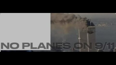Video PROOF from 9/11 that NO PLANES Hit the Towers or the Pentagon