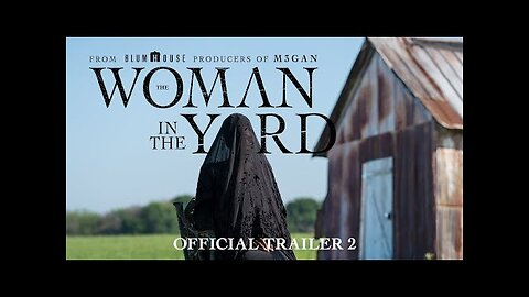 The Woman In The Yard _ Official Trailer 2