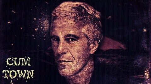 Cum Town - Jeffrey Epstein Arrested
