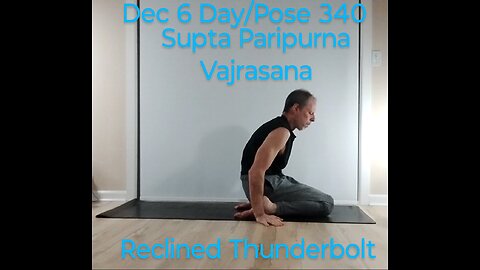 Supta Paripurna Vajrasana / Reclined Thunderbolt Pose