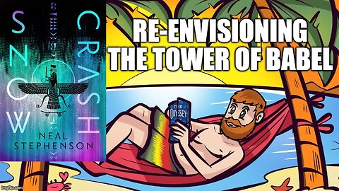 (Meathead Book Club Clips) Snow Crash by Neal Stephenson : The Tower of Babel Re-Examined.