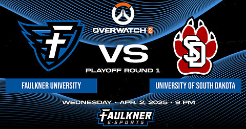 Overwatch 2- Faulkner vs. South Dakota (Playoff, Round 1) (4/2/2025)