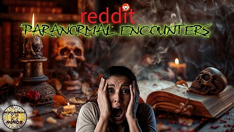 reddit's. PARANORMAL ENCOUNTERS. Paranormal Advice