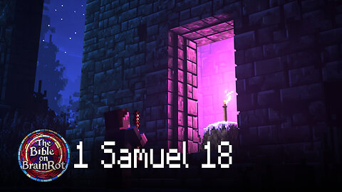 1 Samuel 18 | The Bible on BrainRot