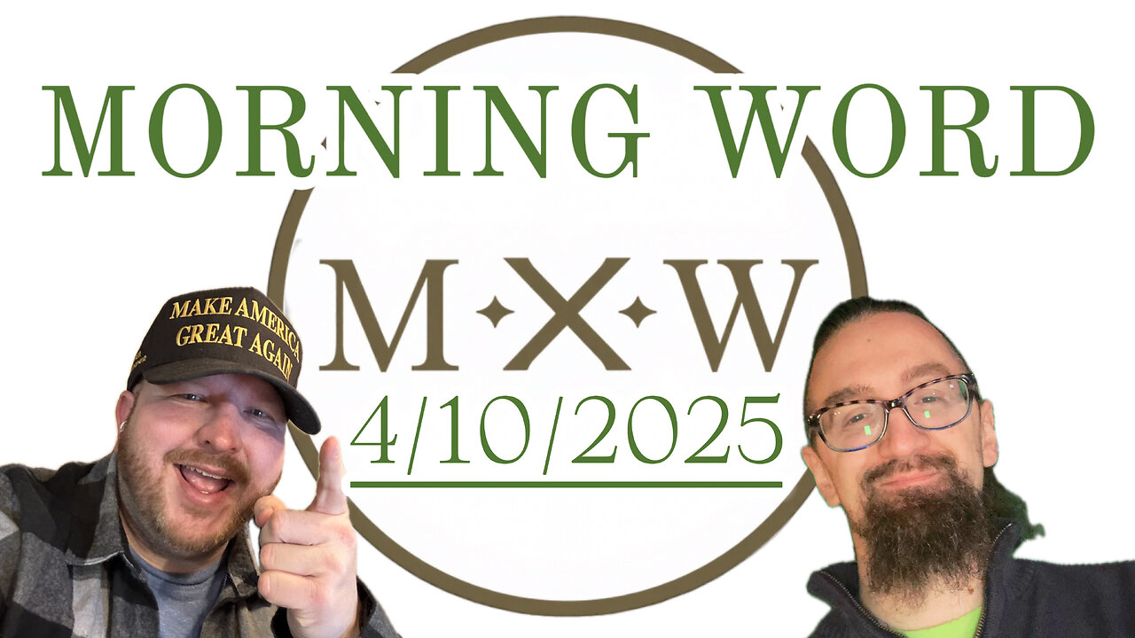 Morning Word with Joshua Cummins and Sterling Metcalfe-Allen 4/10/2025