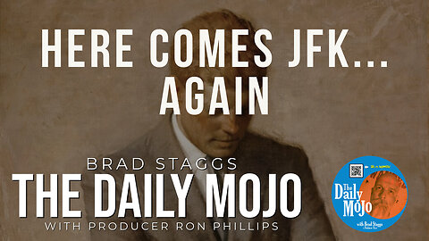 Here Comes JFK…Again - The Daily MoJo