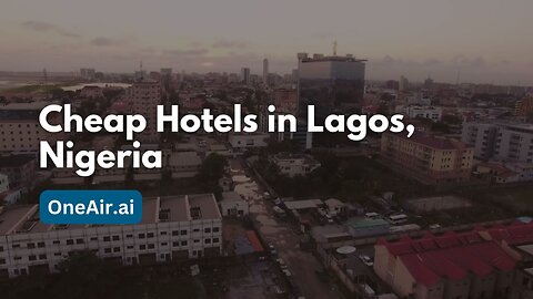 Best Cheap Hotels in Lagos Nigeria - www.oneair.ai