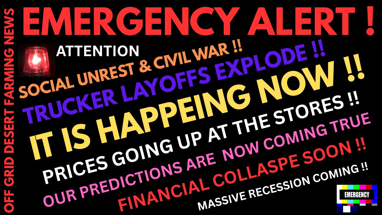 EMERGECNY ALERT !! IT IS HAPPENING NOW !! TRUCKER LAYOFFS EXPLODING, PRICES IN THE STORES SURGE !!
