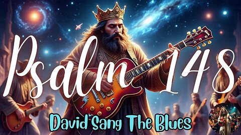 From the Heights to the Depths: All Creation Praise Yahweh | Psalm 148 Song