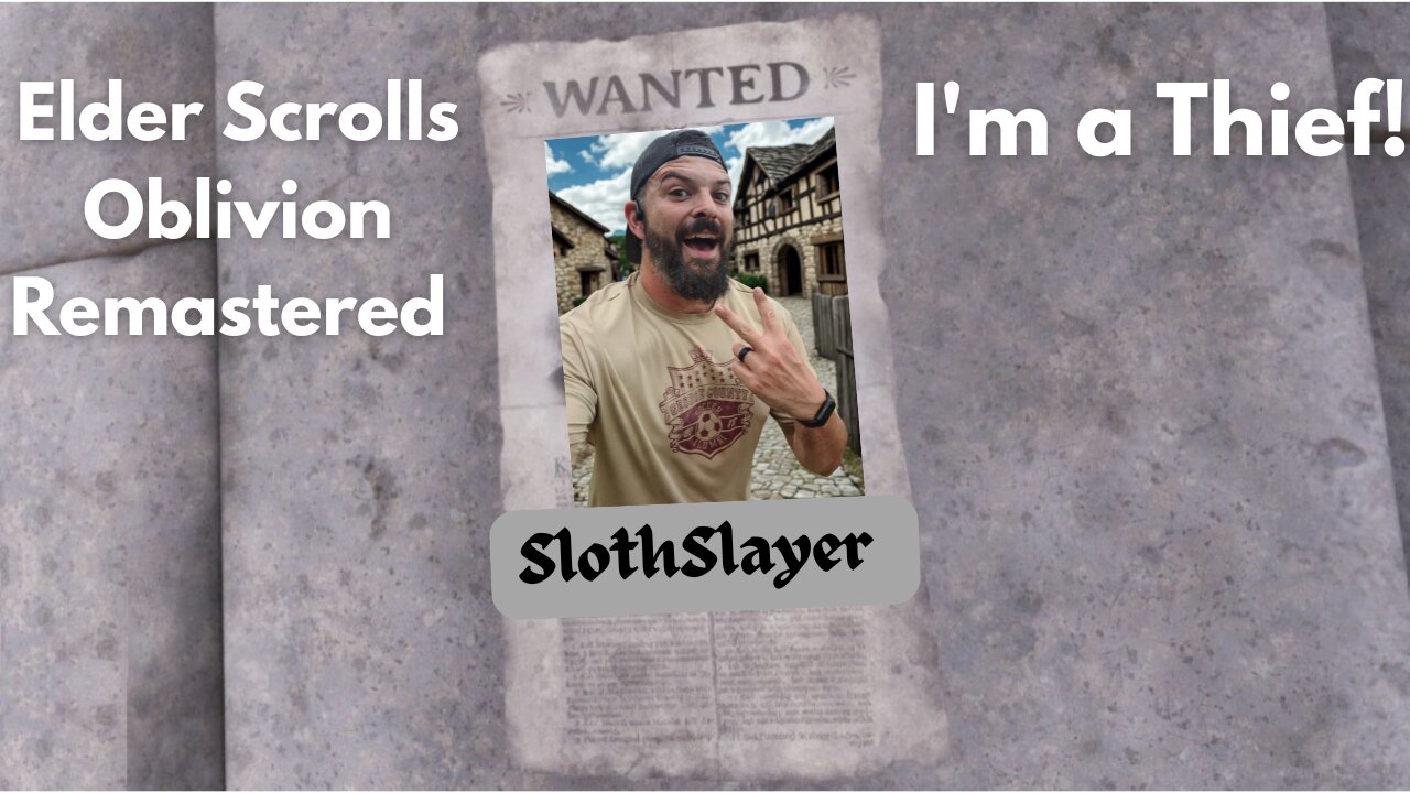 I'm a Thief! Let's Play Elder Scrolls IV Oblivion Remastered
