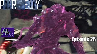 Prey Playthrough Episode 26 (pt 2)