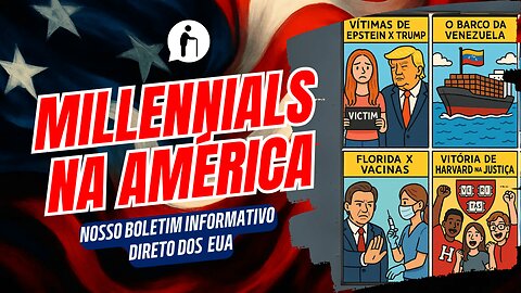 Vítimas de Epstein x Trump, O Barco da Venezuela, Florida x Vacinas e vitória de Harvard na Justiça