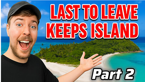 Whoever Leaves Last Wins an ISLAND!part2 #mrbeast #rumbleExclusive