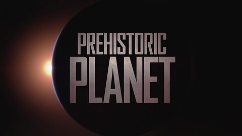 Prehistoric Planet.S01E01.Coasts (2022, 1080p HD, Natural History Documentary)