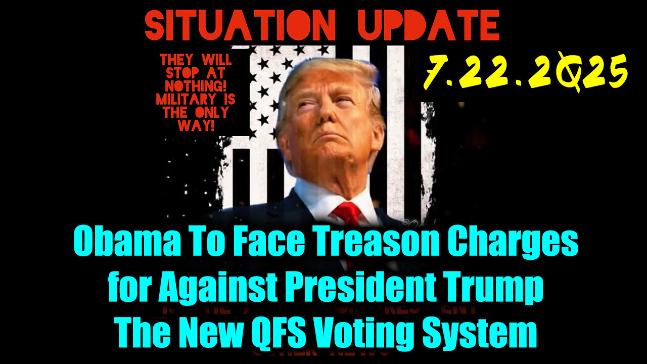 SIU. Obama To Face Treason Charges. 7-22-25-AT-11AM-CST-10a-EST #TRUTH