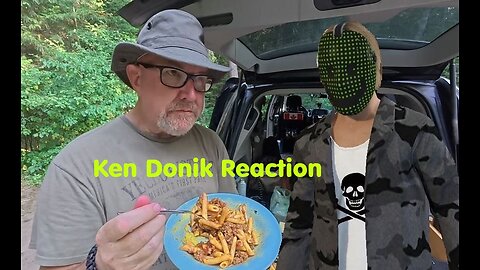 Ken Domik Reaction - Camping Canadian - Beefaroni - Creepy - 2025 #Van Life, #Canada,