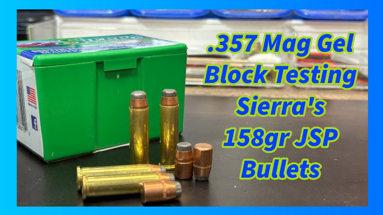 .357mag Gel Block Testing the Sierra 158gr JSP Bullets