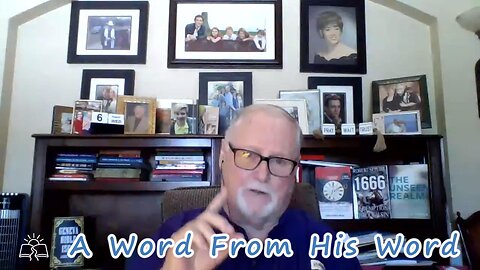 A Word From His Word 8/6/2025