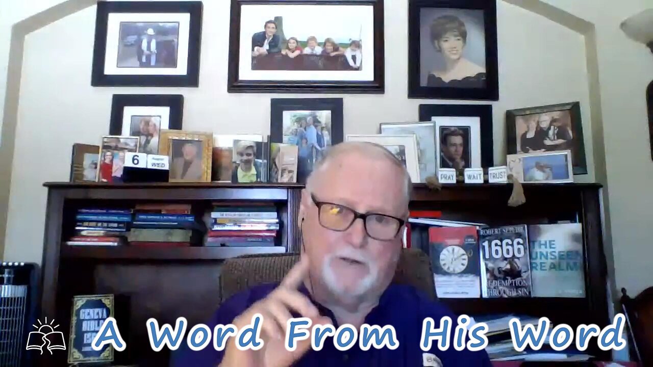 A Word From His Word 8/6/2025