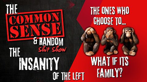 The Common Sense and Random Shit, Show (Hear No Evil, See No Evil, Speak No Evil)