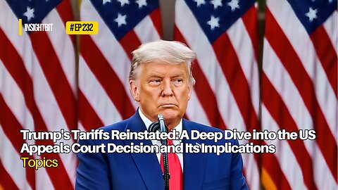 Trump's Tariffs Reinstated: A Deep Dive into the US Appeals Court Decision and Its Implications
