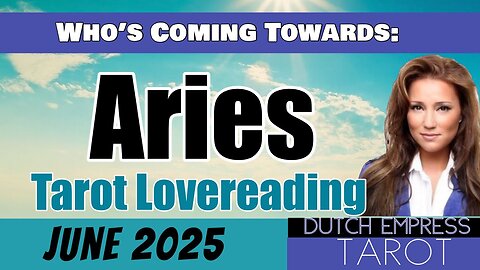 ARIES ♈️ WHO’S COMING TOWARDS YOU?💕Tarot Love Reading | June 2025