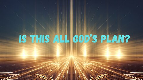 Is This All God’s Plan? ∞The Creators, Channeled by Daniel Scranton 09-15-25
