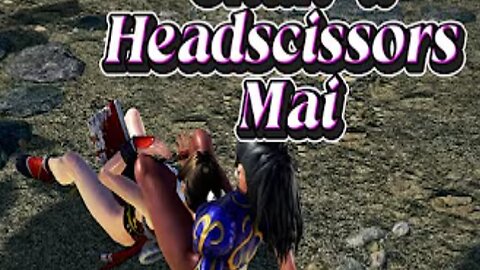 [Tekken Reqeust ]Chun-li Headscissors on Mai