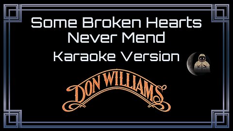 Don Williams - Some Broken Hearts Never Mend (CC)