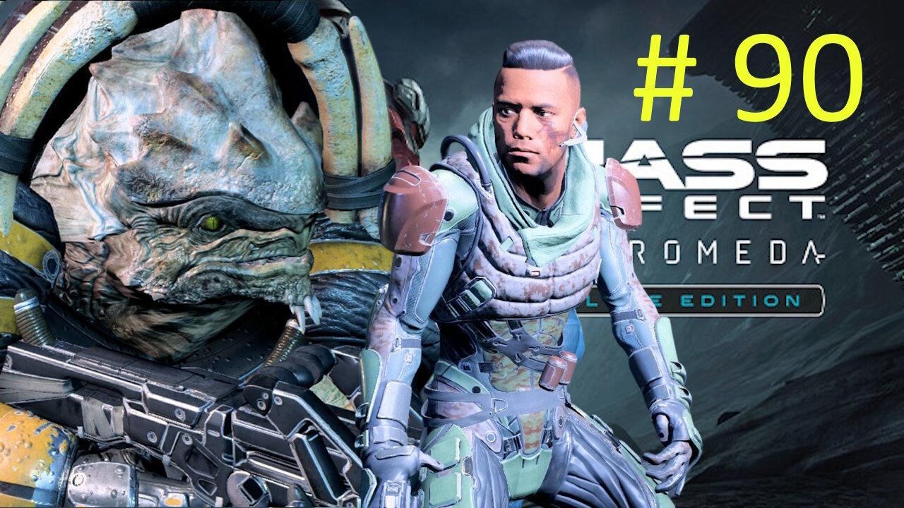 New Tuchanka - Let's Play Mass Effect Andromeda BLIND # 90