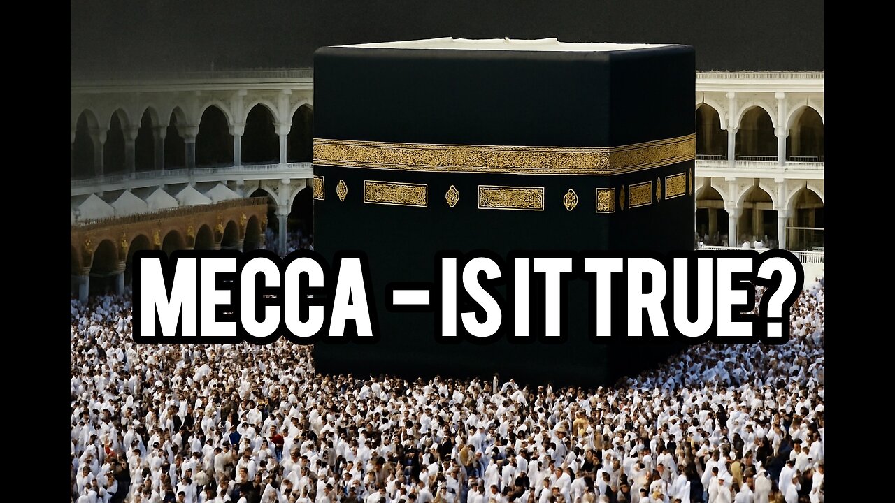 MECCA - IS IT TRUE?!