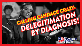 CALLING CANDACE CRAZY: DELEGITIMATION BY DIAGNOSIS!